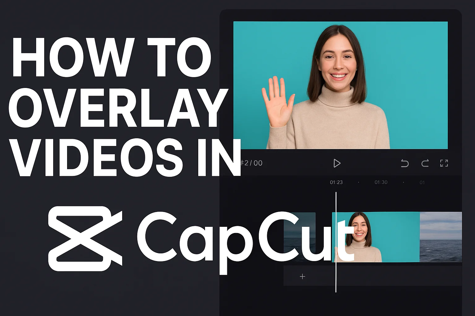 how to overlay videos in capcut